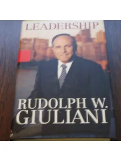 LEADERSHIP - RUDOLPH W. GIULIANI