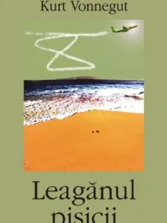 LEAGANUL PISICII - KURT VONNEGUT