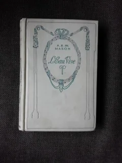 L'EAU VIVE - A.E.W. MASON  (CARTE IN LIMBA FRANCEZA)