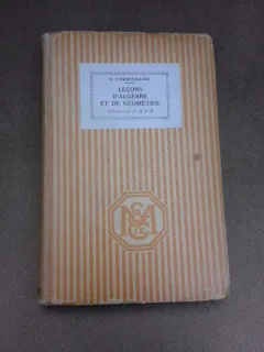 Lecons d'algebre et de geometrie - H. Commisaire, cls. a III-a  (text in limba franceza)