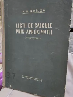 LECTII DE CALCULE PRIN APROXIMATII-A.N.KRILOV