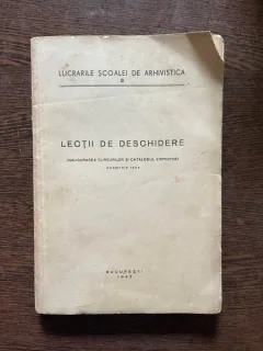 Lectii de deschidere,. Inaugurarea cursurilor si catalogul expozitiei (1943)