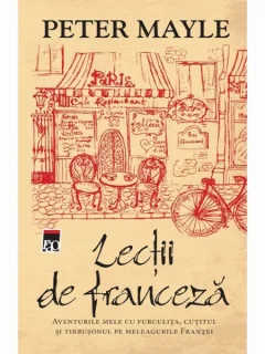 LECTII DE FRANCEZA - PETER MAYLE