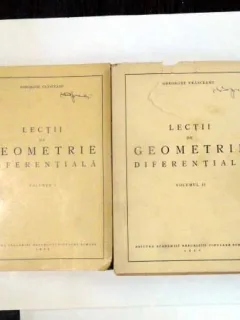 Lectii de geometrie diferentiala - Gheorghe Vranceanu vol. 1+2