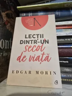 Lectii dintr-un secol de viata - Edgar Morin