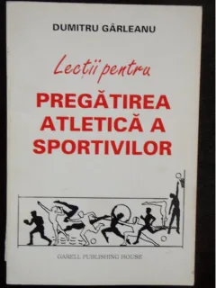 LECTII PENTRU PREGATIREA ATLETICA A SPORTIVILOR