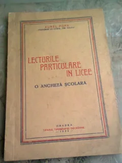 LECTURILE PARTICULARE IN LICEE. O ANCHETA SCOLARA - AUREL POPA