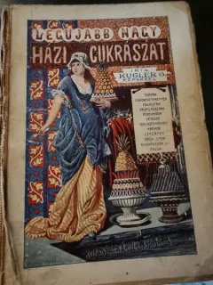 Lecujabb Nacy - Cukraszat  carte de dullciuri, in limba maghiara