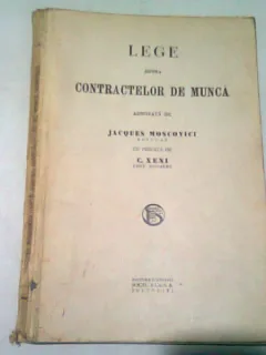 LEGE ASUPRA CONTRACTELOR DE MUNCA ADNOTATA DE JACQUES MOSCOVICI
