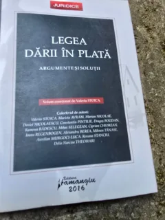 Legea darii in plata. Argumente si solutii - Valeriu Stoica