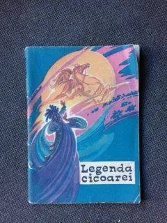LEGENDA CICOAREI, LEGENDE POPULARE ROMANESTI, ILUSTRATII RAISA IUSEIN