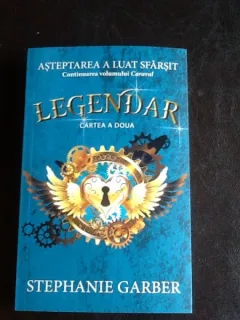 Legendar - Stephanie Garber VOLUMUL 2