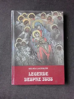 LEGENDE DESPRE ISUS - SELMA LAGERLOF