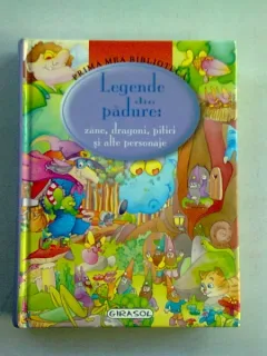 LEGENDE DIN PADURE. ZANE, DRAGONI, PITICI SI ALTE PERSONAJE