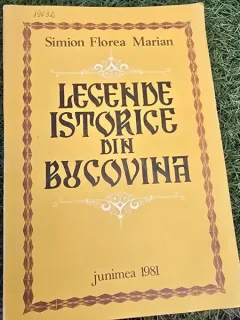 Legende istorice din Bucovina - Simion Florea Marian
