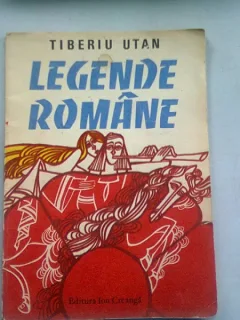 LEGENDE ROMANE - TIBERIU UTAN