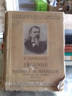 LEGENDE SAU BASMELE ROMANILOR - P. ISPIRESCU