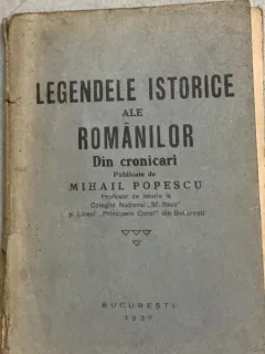 Legendele istorice ale romanilor din cronicari- publicate de Mihail Popescu