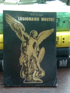 Legionarii nostri- Ion Coja