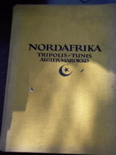 LEHNERT & LANDROCK book 1924 NORDAFRIKA TRIPOLIS - TUNIS - ALGIER - MAROKK