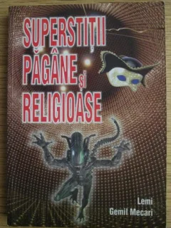 Lemi Gemil Mecari - Supersitii pagane si religioase