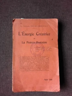 L'ENERGIE CRETRICE ET LA PENSEE HUMAIN - STYEFAN CHRISTESCO  (CU DEDICATIA AUTORULUI)