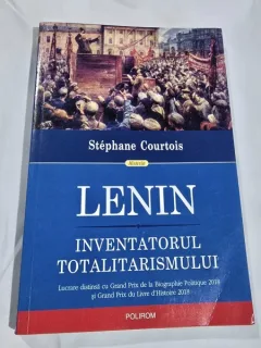 Lenin: Inventatorul totalitarismului - Stephane Courtois