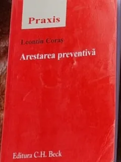 Leontin Coras - Arestarea Preventiva