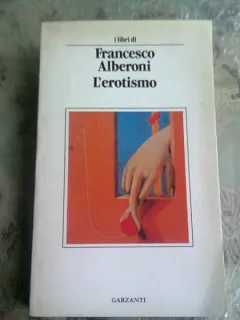 L'EROTISMO - FRANCESCO ALBERONI  (CARTE IN LIMBA ITALIANA)