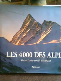 LES 4000 DES ALPES - HELMUT DUMLER   (TEXT IN LIMBA FRANCEZA)