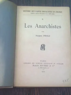 LES ANARCHISTES - JACQUES PROLO  (CARTE IN LIMBA FRANCEZA)