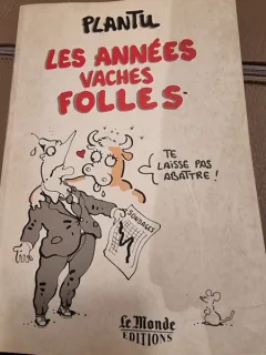 Les annees vaches folles - Plantu