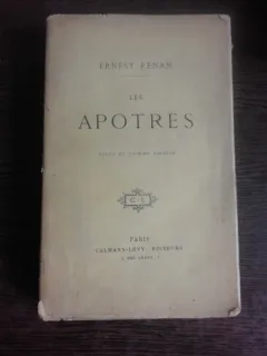 LES APOTRES - ERNEST RENAN  (CARTE IN LIMBA FRANCEZA)