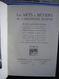 LES ARTS et MÉTIERS DE L'ANCIENNE EGYPTE DE W.M. FLINDERS PETRIE  (ARTE SI MESERII IN EGIPTUL ANTIC)