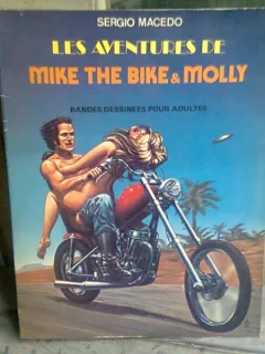 LES AVENTURES DE MIKE THE BIKE&MOLLY - SERGIO MACEDO  (CARTE CU BENZI DESENATE, TEXT  IN LIMBA FRANCEZA)
