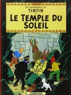 LES AVENTURES DE TINTIN. LE TEMPLE DU SOLEIL (CARTE CU BENZI DESENATE, TEXT IN LIMBA FRANCEZA, EDITIE FACSIMIL, IN CULORI)