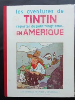 LES AVENTURES DE TINTIN. REPORTER DU PETIT VINGTIEME. EN AMERIQUE (CARTE CU BENZI DESENATE, TEXT IN LIMBA FRANCEZA)