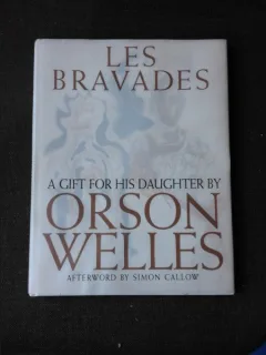 LES BRAVADES - ORSON WELLES  (CARTE IN LIMBA ENGLEZA)