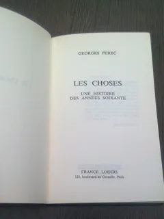 LES CHOSES. UNE HISTOIRE DES ANNEES SOIXANTE - GEORGES PEREC  (CARTE IN LIMBA FRANCEZA)