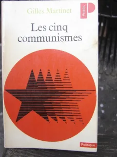 LES CINQ COMMUNISMES - GILLES MARTINET