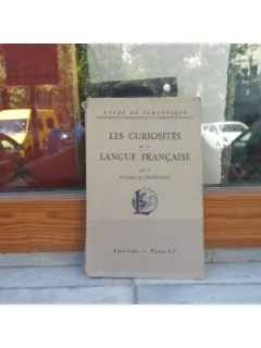 LES CURIOSITES DE LA LANGUE FRANCAISE , L-COLONEL DE THOMASSON