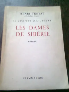 LES DAMES DE SIBERIE - HENRI TROYAT  (CARTE IN LIMBA FRANCEZA)