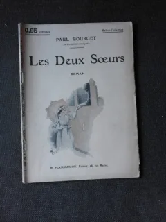 LES DEUX SOEURS - PAUL BOURGET  (CARTE IN LIMBA FRANCEZA)