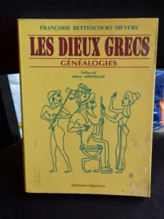LES DIEUX GRECS. GENEALOGIES - FRANCOISE BETTENCOURT MEYERS