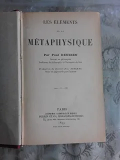 LES ELEMENTS DE LA METAPHYSIQUE - PAUL DEUSSEN  (CARTE IN LIMBA FRANCEZA)