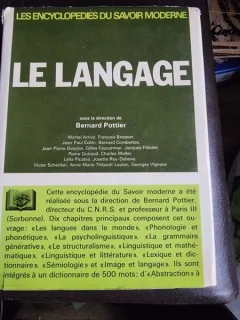 Les Encyclopedies du Savoir Moderne, Le Langage - Bernard Pottier  (carte in limba franceza)