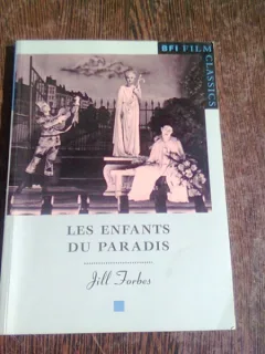 LES ENFANT DU PARADIS - JILL FORBES  (CARTE IN LIMBA FRANCEZA)