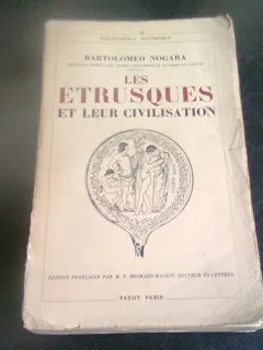 LES ETRUSQUES ET LEUR CIVILISATION - BARTOLOMEO NOGARA