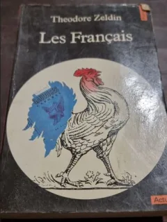 LES FRANCAIS - THEODORE ZELDIN  (CARTE IN LIMBA FRANCEZA)