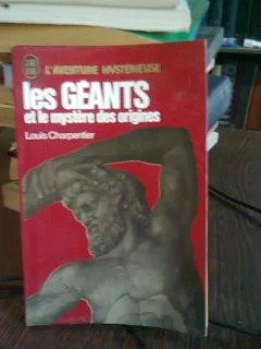 LES GEANTS ET LE MYSTERE DES ORIGINES - LOUIS CHARPENTIER  (gigantii si misterul originilor)